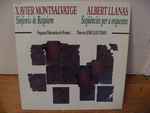 Cover for album: Xavier Montsalvatge / Albert Llanas – Sinfonía De Requiem - Seqüéncies Per A Orquestra(LP)