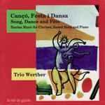 Cover for album: Trio Werther, Gumí / Montsalvatge / Humet / Amargós / Palomar – Gançó, Festa I Dansa / Song, Dance And Fête - Iberian Music For Clarinet, Basset Horn And Piano(CD, Album)