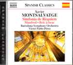 Cover for album: Xavier Montsalvatge, Barcelona Symphony Orchestra, Víctor Pablo Pérez – Simfonia de Rèquiem ● Manfred ● Bric à Brac(CD, Album)