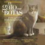Cover for album: Xavier Montsalvatge, Orquestra Simfònica Del Gran Teatre Del Liceu, Antoni Ros Marbà – El Gato Con Botas(CD, Album)