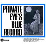 Cover for album: Private Eye (5) Featuring The Recorded Voices Of Peter Cook, John Glashan, Barry Humphries, Richard Ingrams, Dudley Moore, William Rushton, John Wells (2) – Private Eye's Blue Record(LP, Album)