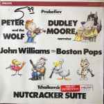 Cover for album: Boston Pops, John Williams (4), Dudley Moore, Prokofiev, Tchaikovsky – Peter And The Wolf / Nutcracker Suite