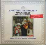 Cover for album: Cristóbal de Morales - Pro Cantione Antiqua, London – Magnificat / Motetten
