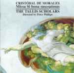 Cover for album: Cristóbal de Morales, The Tallis Scholars, Peter Phillips (2) – Missa Si Bona Suscepimus(CD, )