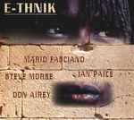 Cover for album: Mario Fasciano, Steve Morse, Ian Paice, Don Airey – E-Thnik(CD, Album)