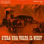 Cover for album: C'Era Una Volta Il West (Colonna Sonora Originale Del Film)