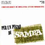 Cover for album: Chico Buarque De Hollanda - Ennio Morricone – Per Un Pugno Di Samba
