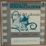 Cover for album: Piccioni - Morricone - Bacalov – I Suoni Del Silenzio(LP, Album)