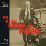 Cover for album: In The Line Of Fire (Original Motion Picture Soundtrack)
