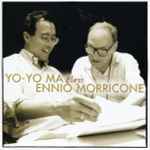 Cover for album: Yo-Yo Ma, Ennio Morricone – Yo-Yo Ma Plays Ennio Morricone