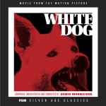 Cover for album: White Dog (Music From The Motion Picture)(CD, Album, Reissue, Remastered, Limited Edition)