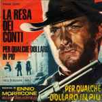 Cover for album: La Resa Dei Conti / Per Qualche Dollaro In Più (Dalla Colonna Originale Del Film)