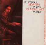 Cover for album: Jelly Roll Morton Plays Classic Jazz Piano(7