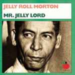 Cover for album: Mr. Jelly Lord