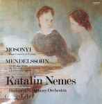 Cover for album: Mosonyi, Mendelssohn, Katalin Nemes, Budapest Symphony Orchestra, György Lehel – Piano Concerto In E Minor - Lieder Ohne Worte - 6 Kinderstücke Op.72.(LP, Album)