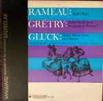 Cover for album: Rameau / Grétry / Gluck, Felix Mottl, Hartford Symphony Orchestra, Fritz Mahler – Ballet Suite / Ballet Suite From 