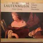 Cover for album: Bach / Mouton / Reusner / Hinterleitner - Walter Gerwig – Virtuose Lautenmusik