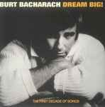 Cover for album: Burt Bacharach / Various – Dream Big! (The First Decade Of Songs)(4×CD, Compilation)