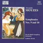 Cover for album: Alexander Moyzes / Slovak Radio Symphony Orchestra, Ladislav Slovák – Symphonies Nos. 9 and 10