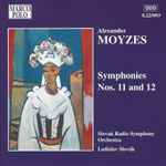 Cover for album: Alexander Moyzes / Slovak Radio Symphony Orchestra, Ladislav Slovák – Symphonies Nos. 11 And 12