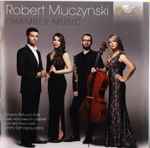 Cover for album: Robert Muczynski, Ginevra Petrucci, Gleb Kanasevich, Dorotea Racz, Dmitry Samogray – Chamber Music(CD, Album)