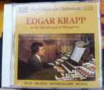 Cover for album: Edgar Krapp - Bach, Brahms, Mendelssohn, Muffat – Die Königin Der Instrumente. Edgar Krapp An Der Barockorgel In Weingarten(CD, Album)