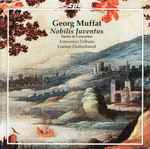Cover for album: Georg Muffat : Armonico Tributo / Lorenz Duftschmid – Nobilis Juventus (Suites & Concertos)(CD, )