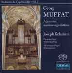 Cover for album: Georg Muffat, Joseph Kelemen – Apparatus Musico-organisticus(2×SACD, Hybrid, Album)