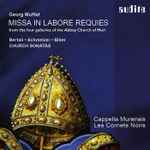 Cover for album: Georg Muffat, Cappella Murensis, Les Cornets Noirs, Bertali • Schmelzer • Biber – Missa In Labore Requies • Church Sonatas(CD, )