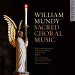 Cover for album: William Mundy, Choir Of St. Mary's Cathedral, Edinburgh, Duncan Ferguson (3) – Sacred Choral Music(CD, Album)