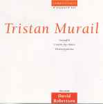 Cover for album: Tristan Murail, David Robertson (5) – Serendib / L'Esprit Des Dunes / Désintégrations