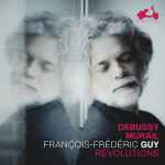 Cover for album: Debussy, Murail, François-Frédéric Guy – Révolutions