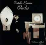 Cover for album: Estelle Lemire / Jolivet / Murail / Gobeil / Louvier / Marcel / Boucher – Ondes(CD, Album, Compilation, Stereo)