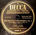 Cover for album: Larry Adler With Georgie Stoll And His Orchestra – Roumanian Rhapsody No. 1 (In A Major, Opus 11, No. 1)
