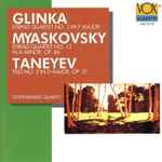 Cover for album: The Gosteleradio Quartet, Glinka, Myaskovsky, Taneyev – String Quartet No. 2 In F Major / String Quartet No. 13 In A Minor, Op. 86 / Trio No. 2 In D Major, Op. 21(CD, Album, Reissue)