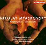 Cover for album: Nikolay Myaskovsky - Alexander Ivashkin, Russian State Symphony Orchestra, Valeri Polyansky – Symphony No. 27 • Cello Concerto(CD, Album)