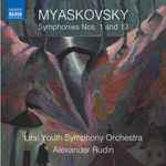 Cover for album: Nikolay Myaskovsky / Ural Youth Symphony Orchestra, Alexander Rudin – Symphonies Nos. 1 And 13(CD, Album)