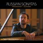 Cover for album: Myaskovsky + Scriabin, Timur Mustakimov – Russian Sonatas(CD, Album)