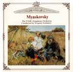 Cover for album: Myaskovsky, The USSR Symphony Orchestra – Myaskovsky(CD, Album)
