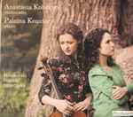 Cover for album: Anastasia Kobekina, Paloma Kouider, Miaskovski, Franck, Stravinsky – Sonata N°2 Op.81/ Sonata In A / Suite Italienne(CD, Album)