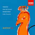 Cover for album: Taneyev / Miaskovsky – Suite de Concert / Cello Concerto(CD, Compilation)