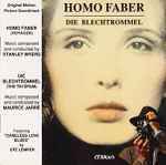 Cover for album: Stanley Myers, Maurice Jarre – Homo Faber - Die Blechtrommel (Original Motion Picture Soundtrack)