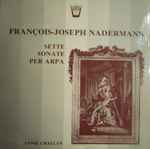 Cover for album: François Joseph Naderman, Annie Challan – Sette Sonate Per Arpa