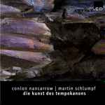 Cover for album: Conlon Nancarrow | Martin Schlumpf – Die Kunst Des Tempokanons(CDr, Album)