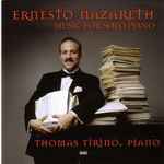Cover for album: Ernesto Nazareth, Thomas Tirino – Music For Solo Piano(CD, Album)