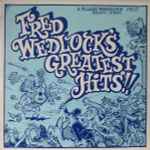 Cover for album: Fred Wedlock With Mike Evans (5) And Chris Newman – Fred Wedlock's Greatest  Hits!!(LP, Album, Compilation)