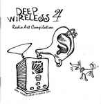 Cover for album: TranSextremeVarious – Deep Wireless 4: Radio Art Compilation(2×CD, Compilation)