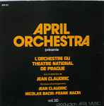 Cover for album: Jean Claudric / Nicolas Bacri / Frank Bacri, L'Orchestre Du Théatre National De Prague – April Orchestra Présente - Vol. 30(LP)