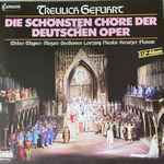 Cover for album: Weber • Wagner • Mozart • Beethoven • Lortzing • Nicolai • Kreutzer • Flotow – Treulich Geführt  Die Schönsten Chöre Der Deutschen Oper(2×LP, Compilation, Club Edition)