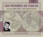 Cover for album: Pascal Lu Par Michel Duchaussoy Et Mis En Musique Par Nicolas Bacri – Les Pensées(3×CD, Album)